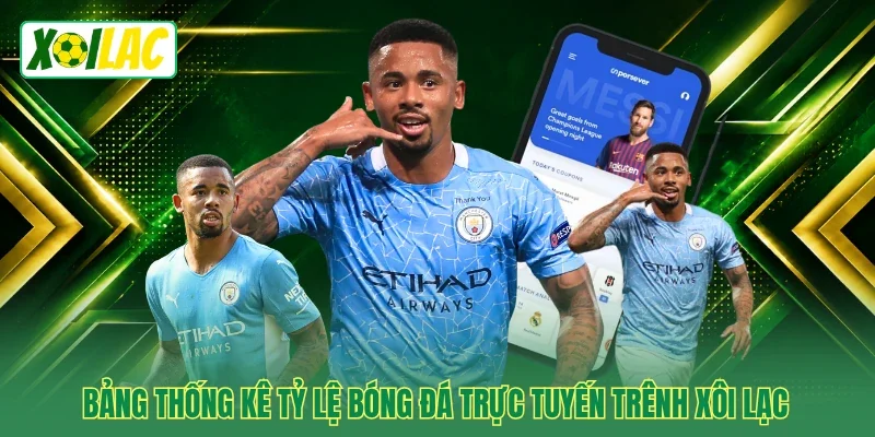 Bảng thống kê tỷ lệ bóng đá trực tuyến trênh Xôi Lạc